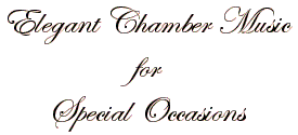 Elegant Chamber Music for Special Occasions